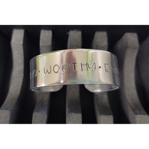 "LOVED WORTHY ENOUGH" Hand Stamped 6" Cuff Bracelet Adjustable Great GIft Idea!